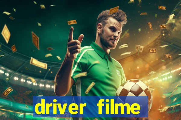 driver filme completo dublado